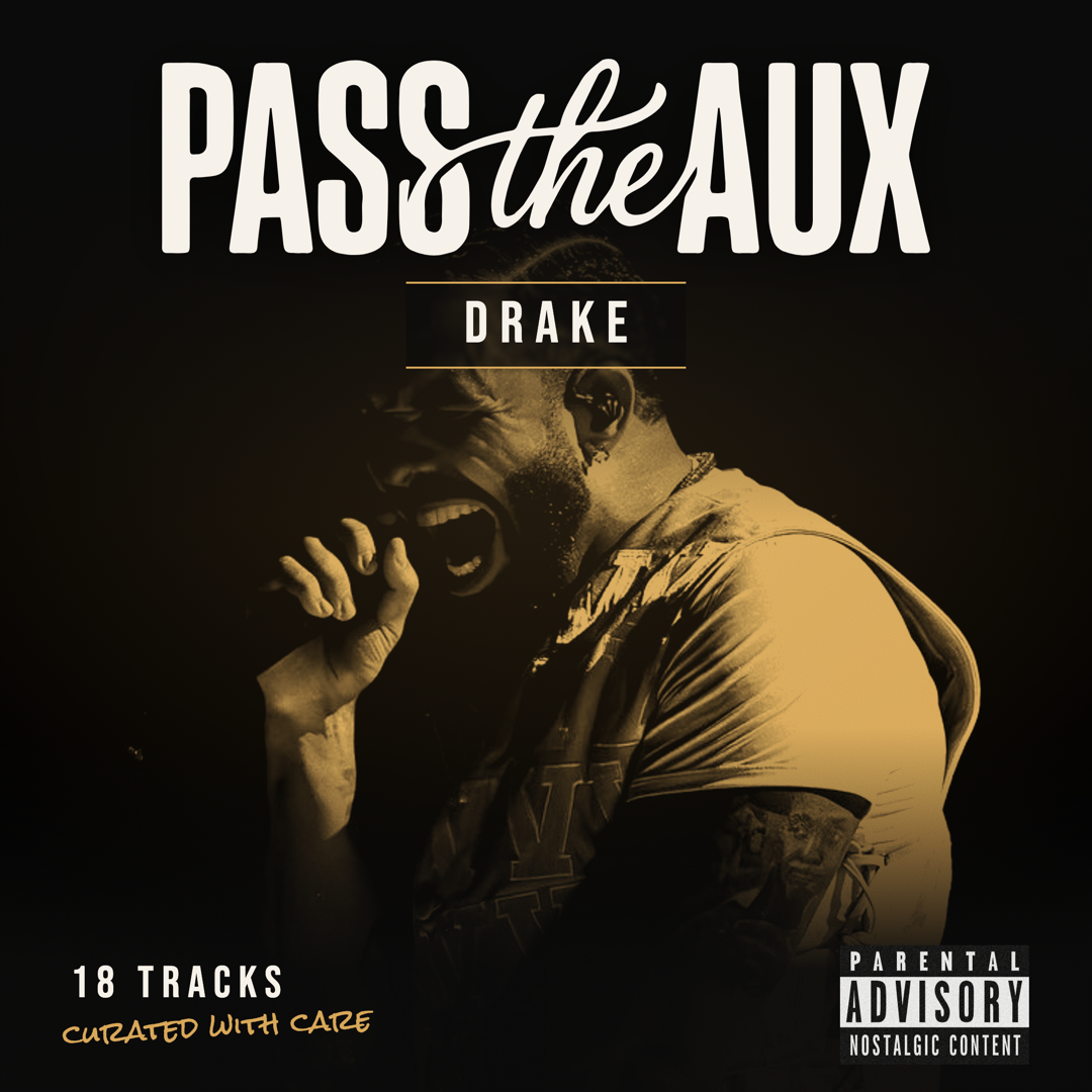 Drake — Pass the Aux