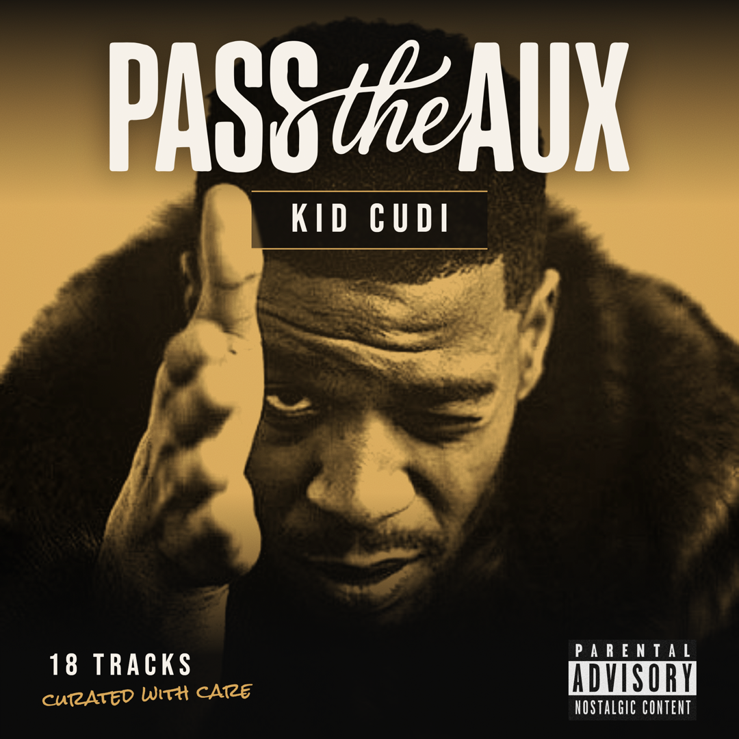 Kid Cudi — Pass the Aux