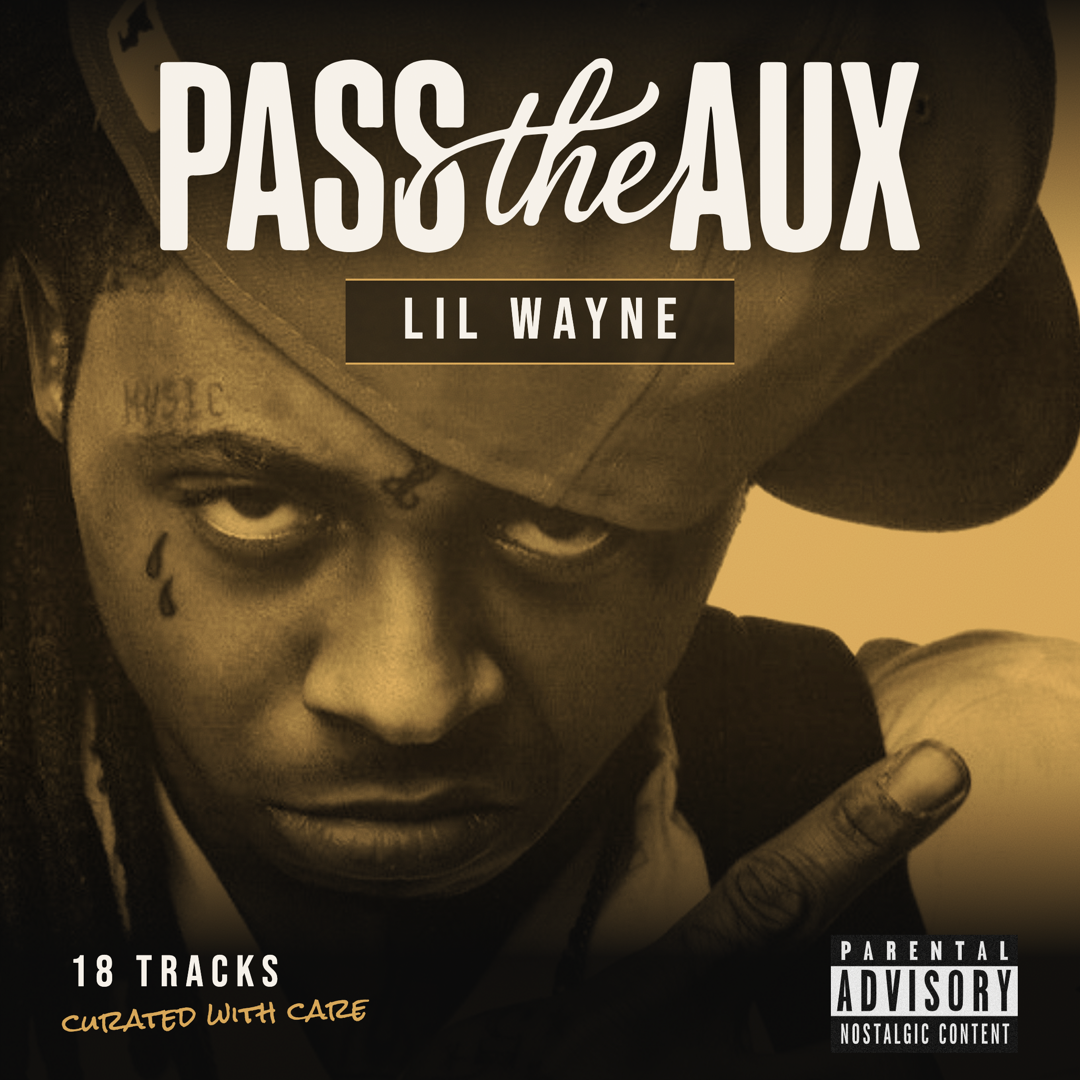 Lil Wayne — Pass the Aux